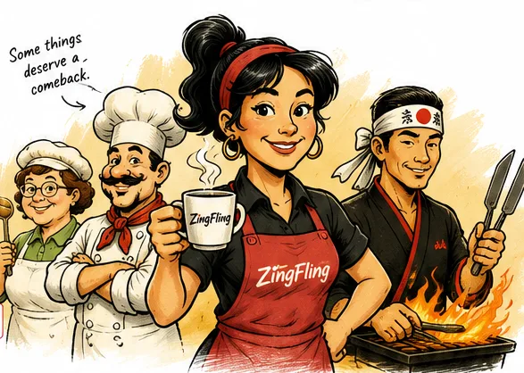 Illustrated ZingFling crew — a lunch-counter cook, an old-school chef, a barista raising a ZingFling mug and a grill chef at the flat-top — under a handwritten note reading “Some things deserve a comeback.”